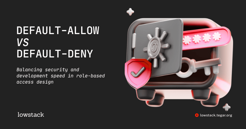 Default-Allow vs Default-Deny